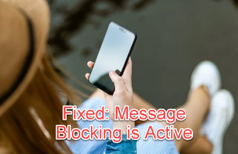 how-to-fix-message-blocking-is-active-on-iphone-android-sysprobs