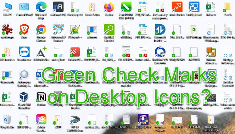 Green Check Mark On Desktop Icons How To Remove It Sysprobs